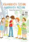 Bilmecenin İzinde Maceranın Peşinde