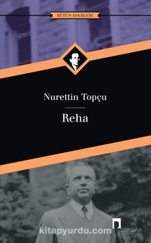 Reha - Nurettin Topçu