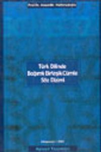Türk Dilinde Bağımlı Birleşik Cümle Söz Dizimi
