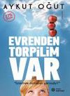 Evrenden Torpilim Var
