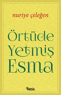 Örtüde Yetmiş Esma