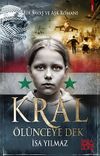 Kral &Ouml;l&uuml;nceye Dek