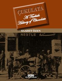 Çukulata & A Turkish History of Chocolate