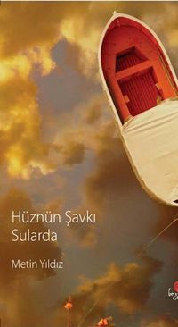 Hüznün Şavkı Sularda