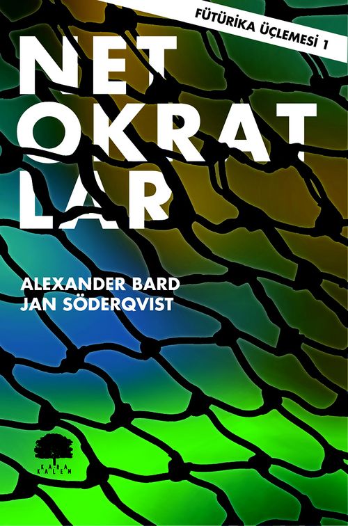 Netokratlar / Fütürika Üçlemesi 1