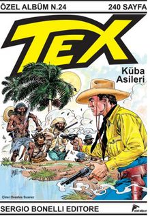 Tex Özel Albüm 24 / Küba Asileri
