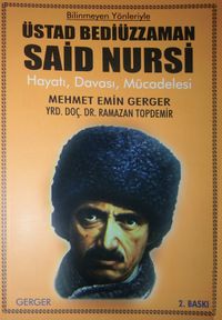 Bilinmeyen Yönleriyle Üstad Bediüzzaman Said Nursi