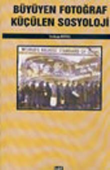 Büyüyen Fotoğraf Küçülen Sosyoloji 7-E-16 