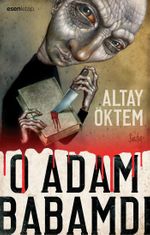 O Adam Babamdı