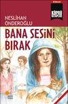Bana Sesini Bırak