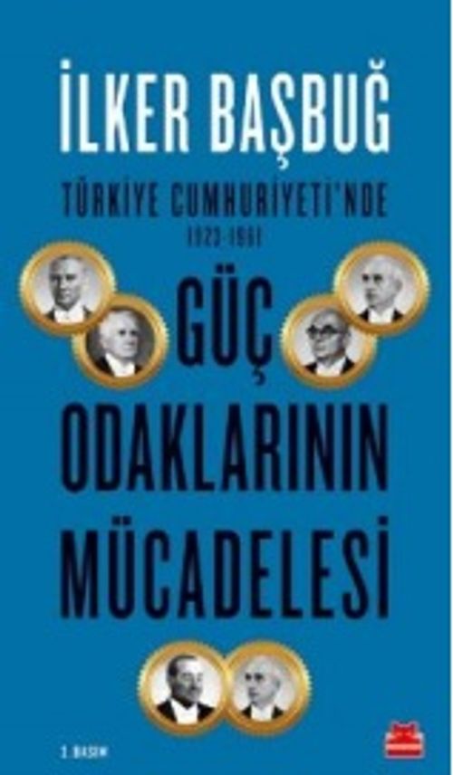 Güç Odaklarının Mücadelesi & Türkiye Cumhuriyeti'nde (1923-1961)