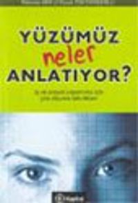 Yüzümüz Neler Anlatıyor?
