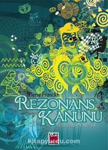 Rezonans Kanunu & İsteklerin Yönetimi (Ciltli) - Pierre Franckh