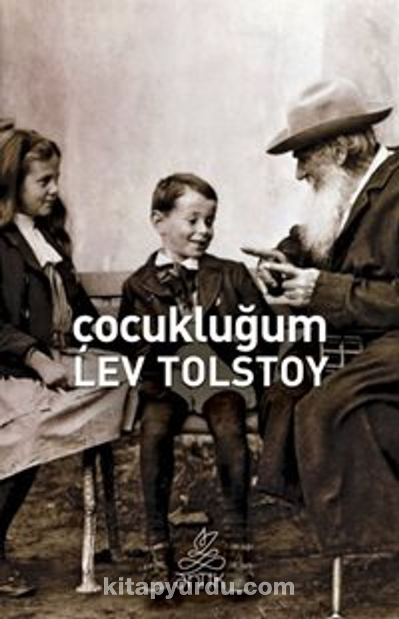 Çocukluğum / Lev N. Tolstoy