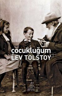 Çocukluğum / Lev N. Tolstoy