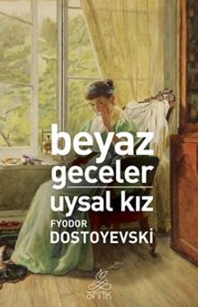 Beyaz Geceler-Uysal Kız