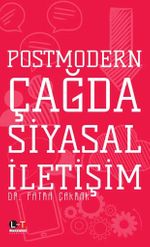 Postmodern Çağda Siyasal İletişim