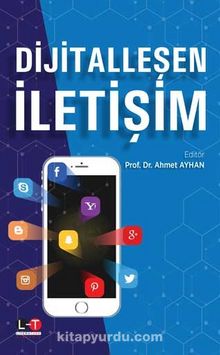 Dijitalleşen İletişim - Prof. Dr Ahmet Ayhan