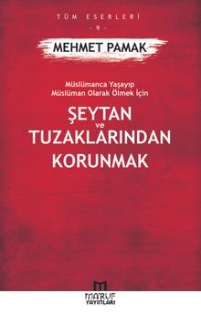 Şeytan Ve Tuzaklarından Korunmak - Mehmet Pamak