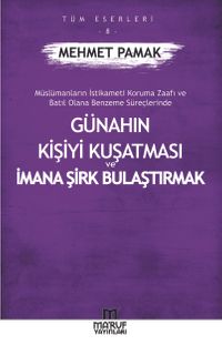 Günahın Kişiyi Kuşatması Ve İmana Şirk Bulaştırmak
