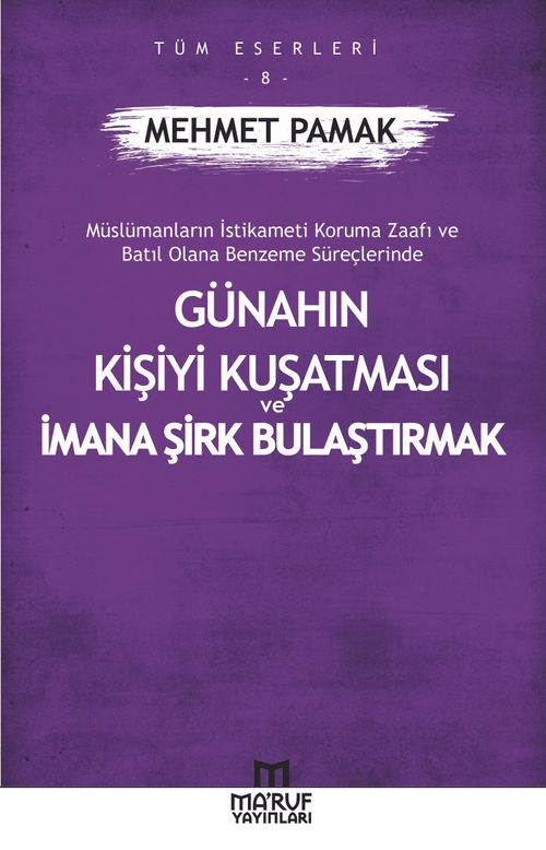 Günahın Kişiyi Kuşatması Ve İmana Şirk Bulaştırmak