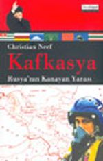 Kafkasya Rusya'nın Kanayan Yarası