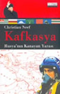 Kafkasya Rusya'nın Kanayan Yarası