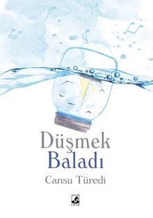 Düşmek Baladı - Cansu Türedi