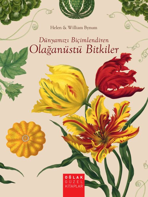 Dünyamızı  Biçimlendiren Olağanüstü Bitkiler