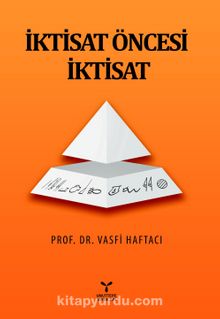 İktisat Öncesi İktisat - Prof. Dr. Vasfi Haftacı