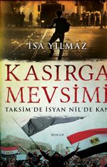 Kasırga Mevsimi & Taksim'de İsyan Nil'de Kan