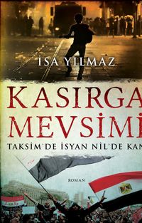 Kasırga Mevsimi & Taksim'de İsyan Nil'de Kan