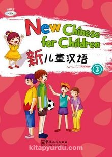 New Chinese for Children 3 + downloadable audio  (Çocuklar için Çince)