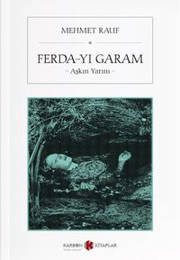 Ferda-yı Garam & Aşkın Yarını