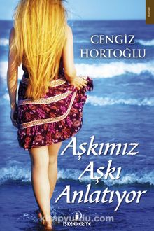 Aşkımız Aşkı Anlatıyor - Cengiz Hortoğlu