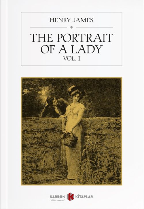 The Portrait of a Lady (Vol. I) (Henry James) Fiyatı, Yorumları