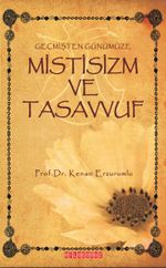 Geçmişten Günümüze Mistisizm ve Tasavvuf