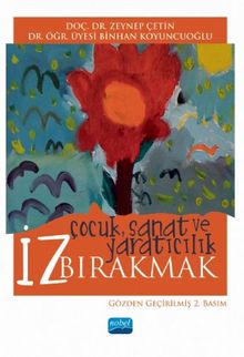 İz Bırakmak & Çocuk, Sanat ve Yaratıcılık