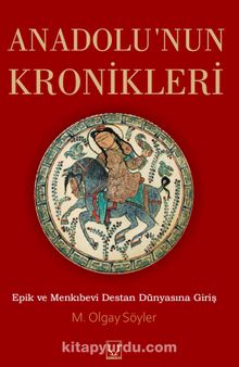 Anadolu’nun Kronikleri