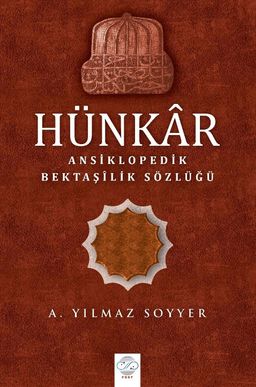 Hünkar / Ansiklopedik Bektaşilik Sözlüğü (Ciltli)