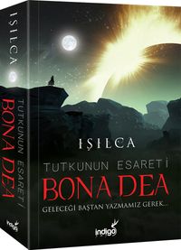 Bona Dea & Tutkunun Esareti