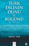 Türk Dilinin Dünü Ve Bugünü