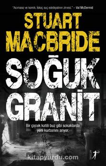 Soğuk Granit - Stuart MacBride