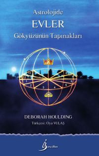 Astrolojide Evler & Gökyüzünün Tapınakları