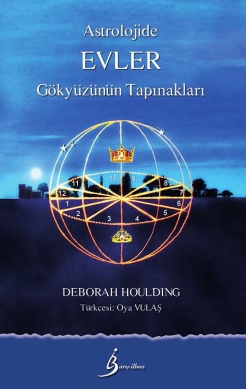 Astrolojide Evler & Gökyüzünün Tapınakları