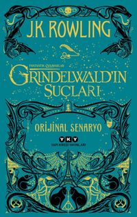 Fantastik Canavarlar: Grindelwald'ın Suçları - Orijinal Senaryo