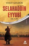 Selahaddin Eyyubi Aşk-ı Kud&uuml;s