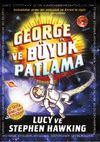 George ve B&uuml;y&uuml;k Patlama (Karton Kapak)