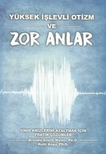 Yüksek İşlevli Otizm ve Zor Anlar
