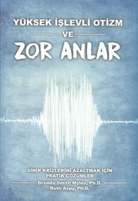 Yüksek İşlevli Otizm ve Zor Anlar